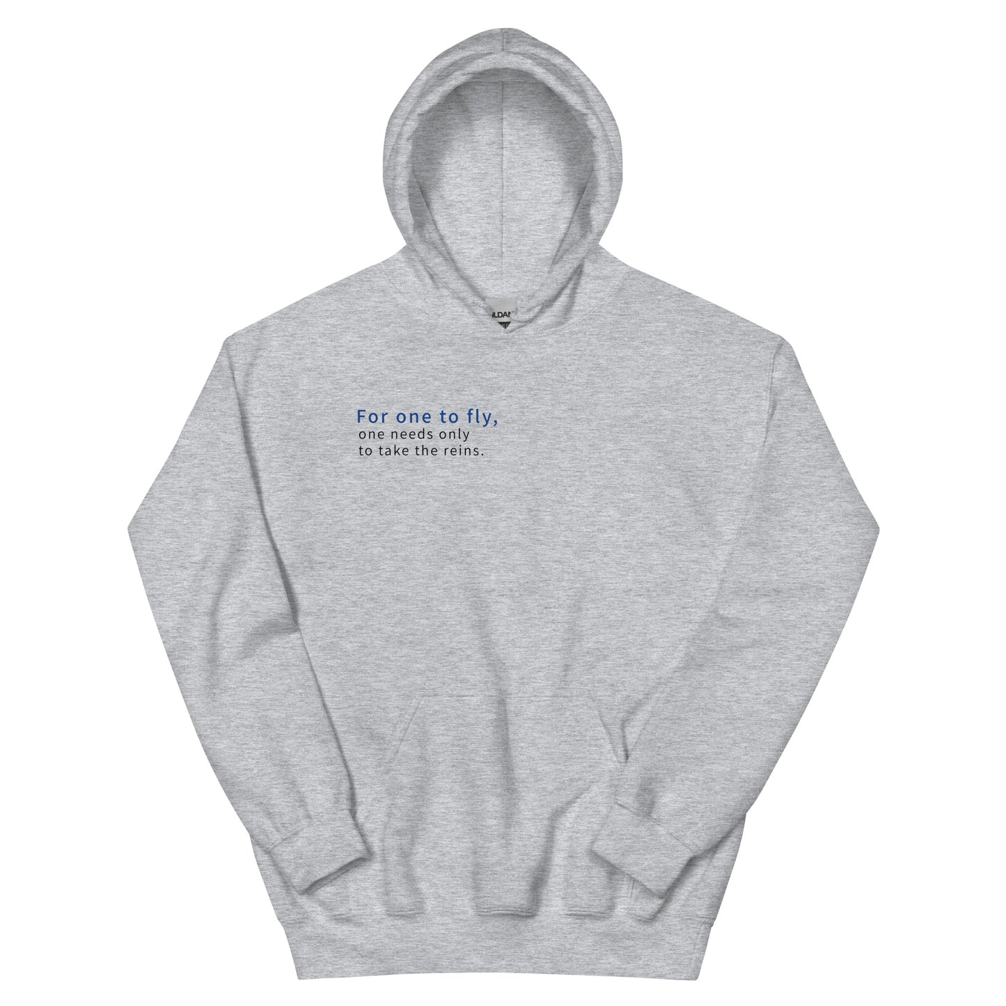Unisex | For One To Fly One Needs Only To Take The Reins Hoodie