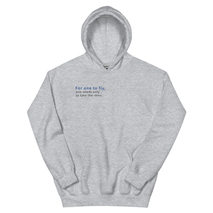 Unisex | For One To Fly One Needs Only To Take The Reins Hoodie