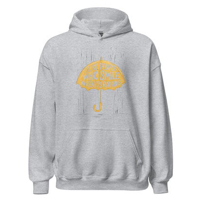 Unisex | I Like People Who Smile When It's Raining - Hoodie