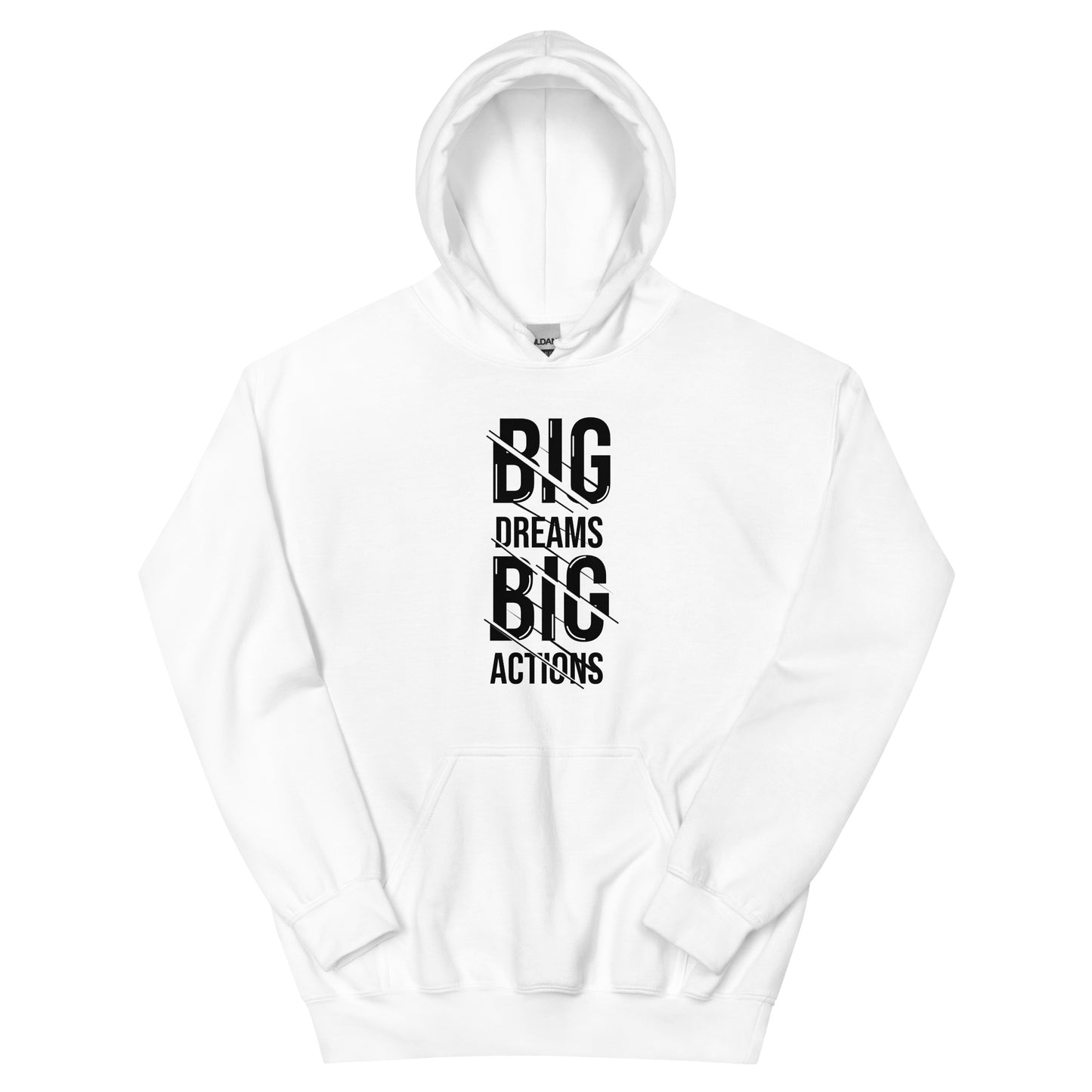 Unisex | Big Dreams Big Actions Hoodie