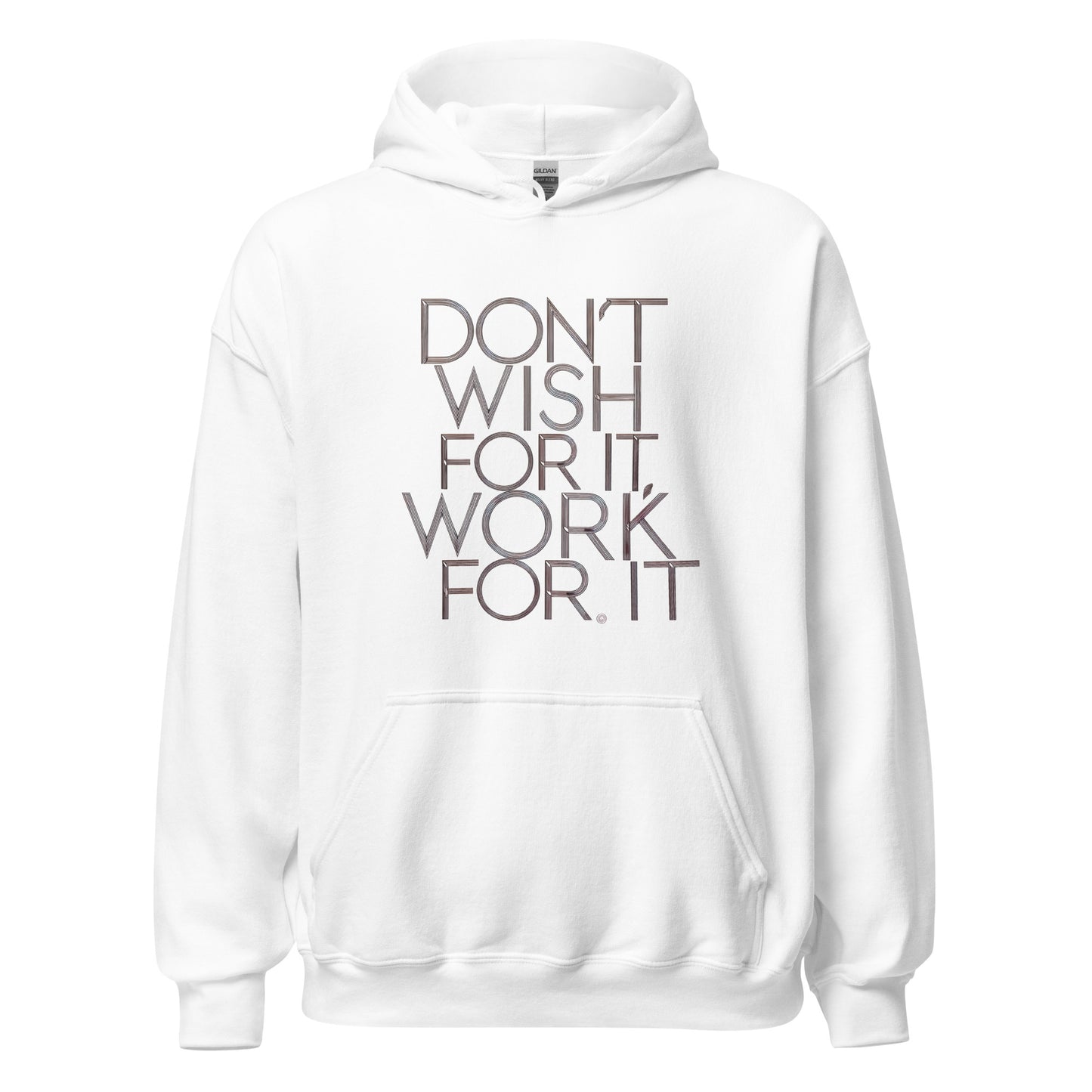 Unisex | DON'T WISH FOR IT - WORK FOR IT Stylish Hoodie