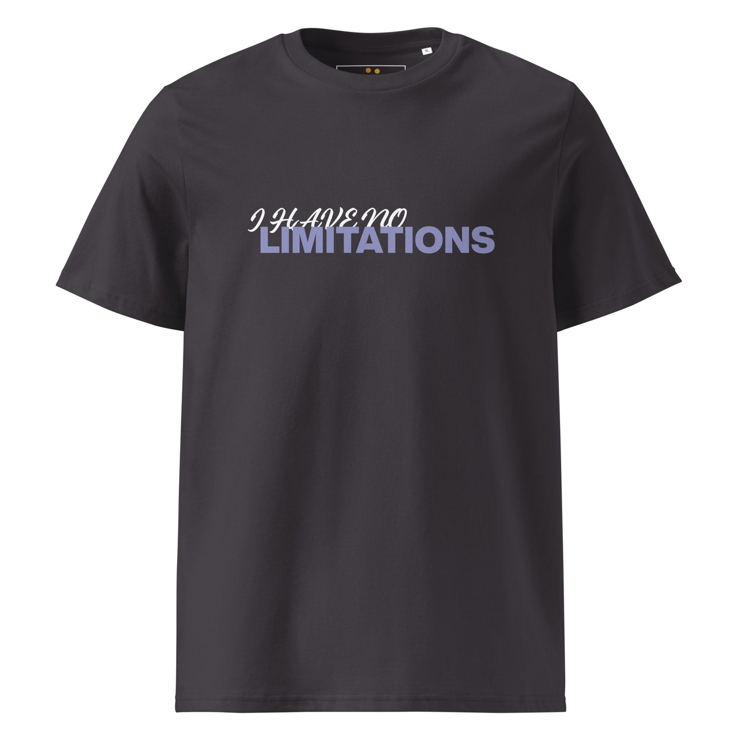 Unisex | I Have No Limitations Organic Cotton T-Shirt