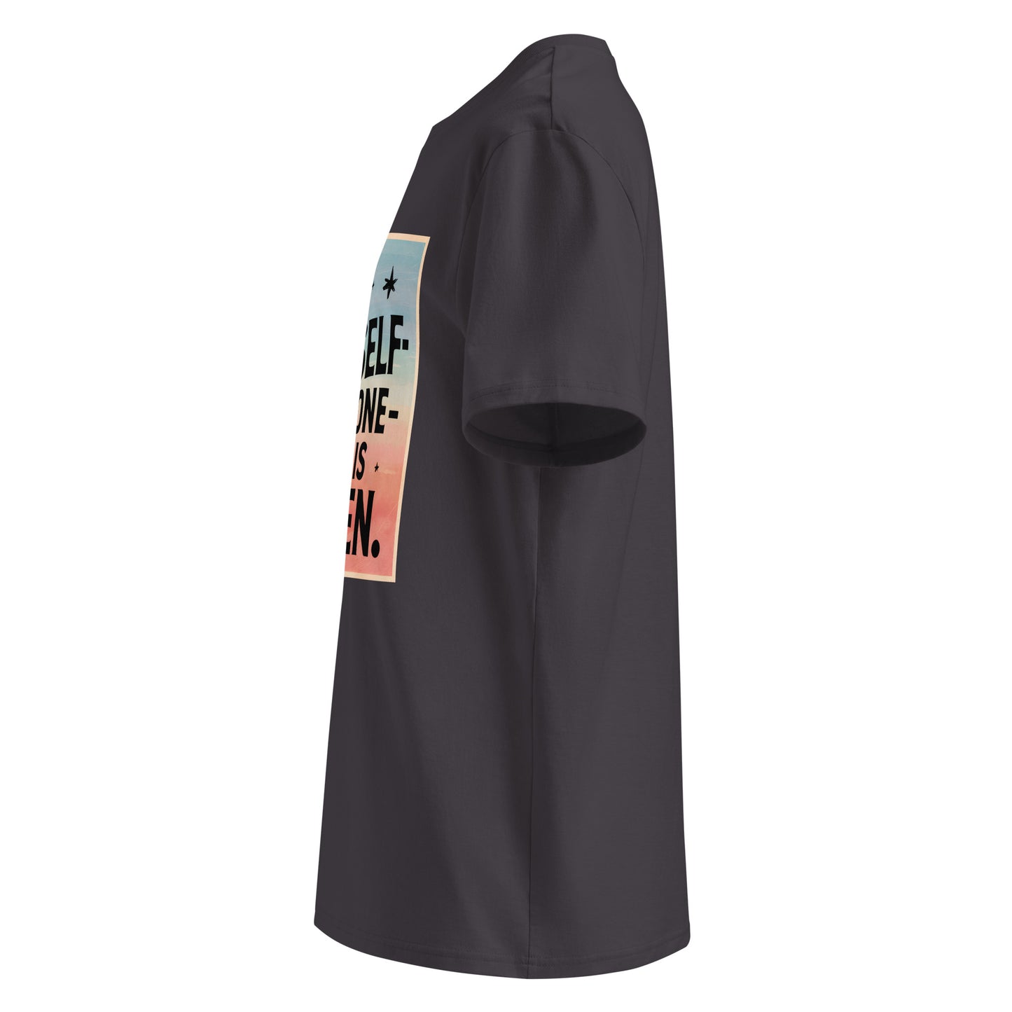 Unisex | Be Yourself Everyone Else Is Taken - Organic Cotton T-Shirt