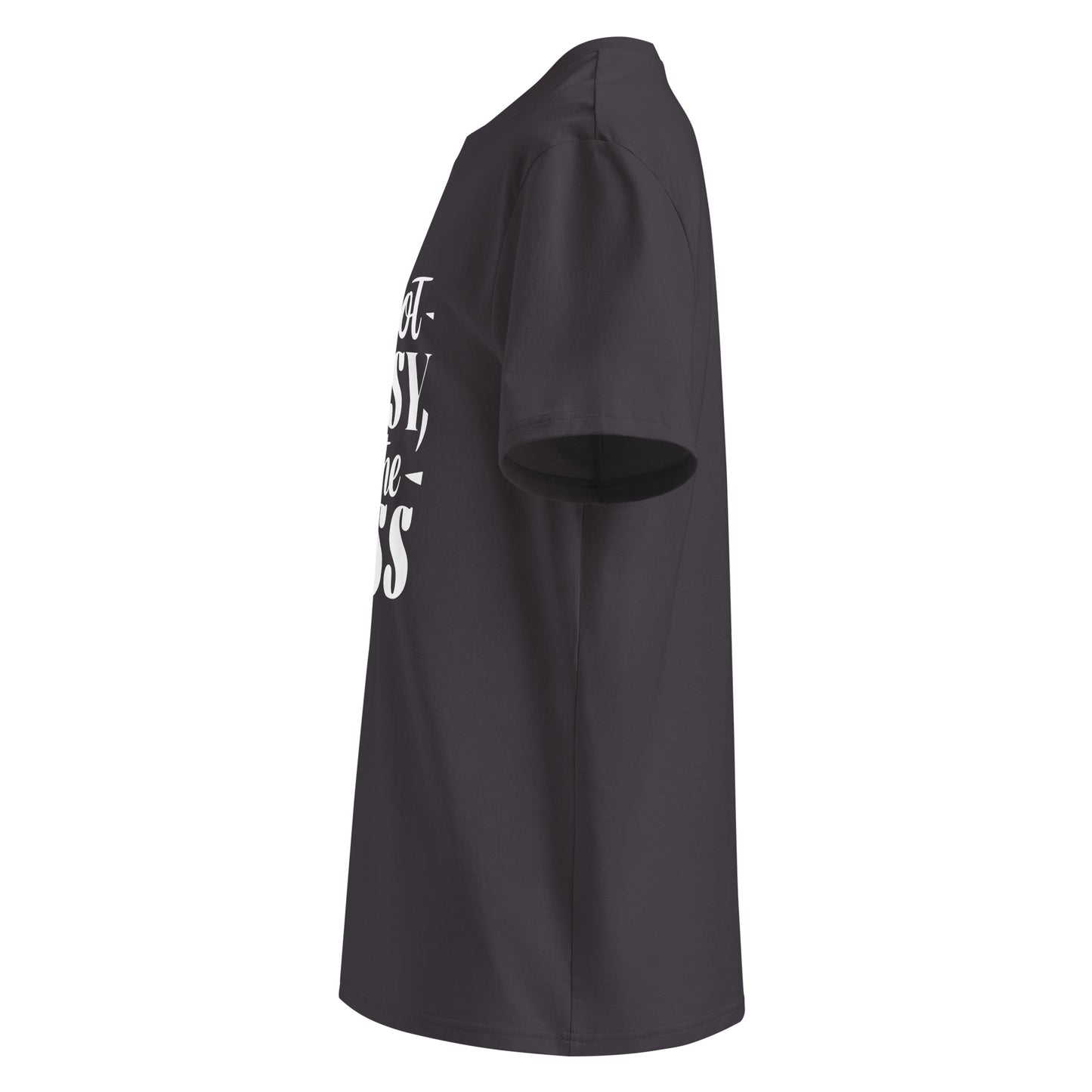 Unisex | I'm Not Bossy, I'm The Boss - Organic Cotton T-Shirt