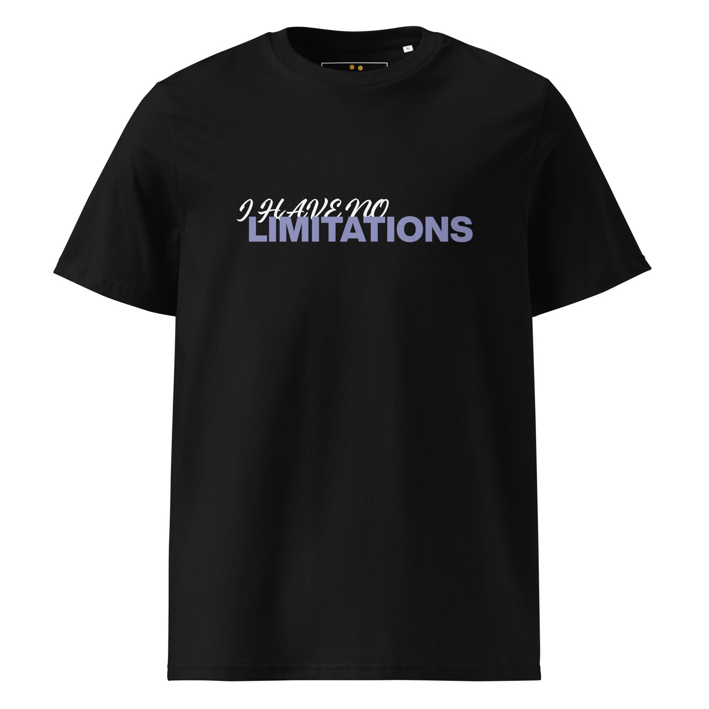 Unisex | I Have No Limitations Organic Cotton T-Shirt