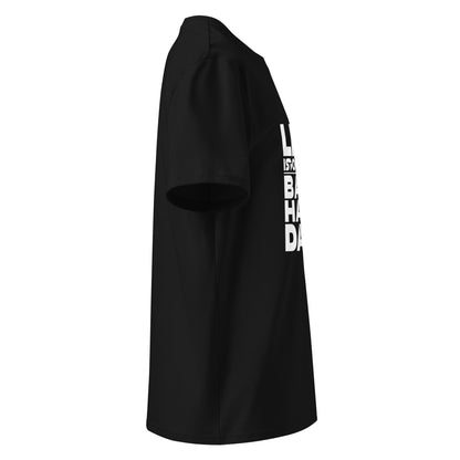 Unisex | Life Is Too Short For For Bad Hair Days! Organic Cotton T-Shirt