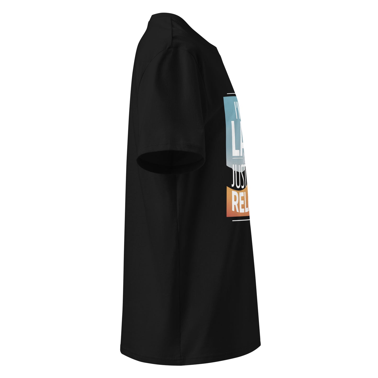 Unisex | I'm Not Lazy I'm Just Relaxed Organic Cotton T-Shirt