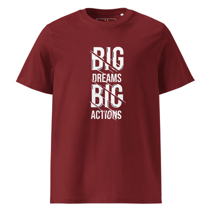 Unisex | Big Dreams Big Actions Organic Cotton T-Shirt
