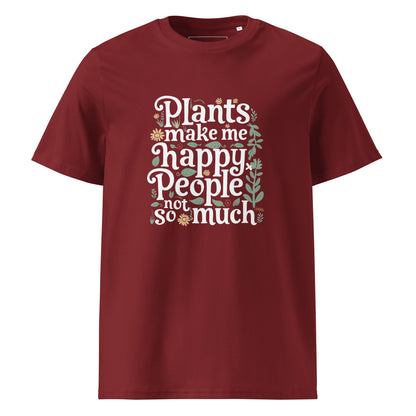 Unisex | Plants Make Me Happy, People Not So Much - Organic Cotton T-Shirt