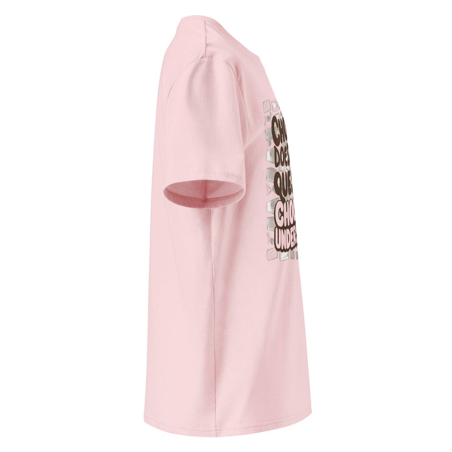 Unisex | Chocolate Doesn't Ask Questions Chocolate Understands Organic Cotton T-Shirt