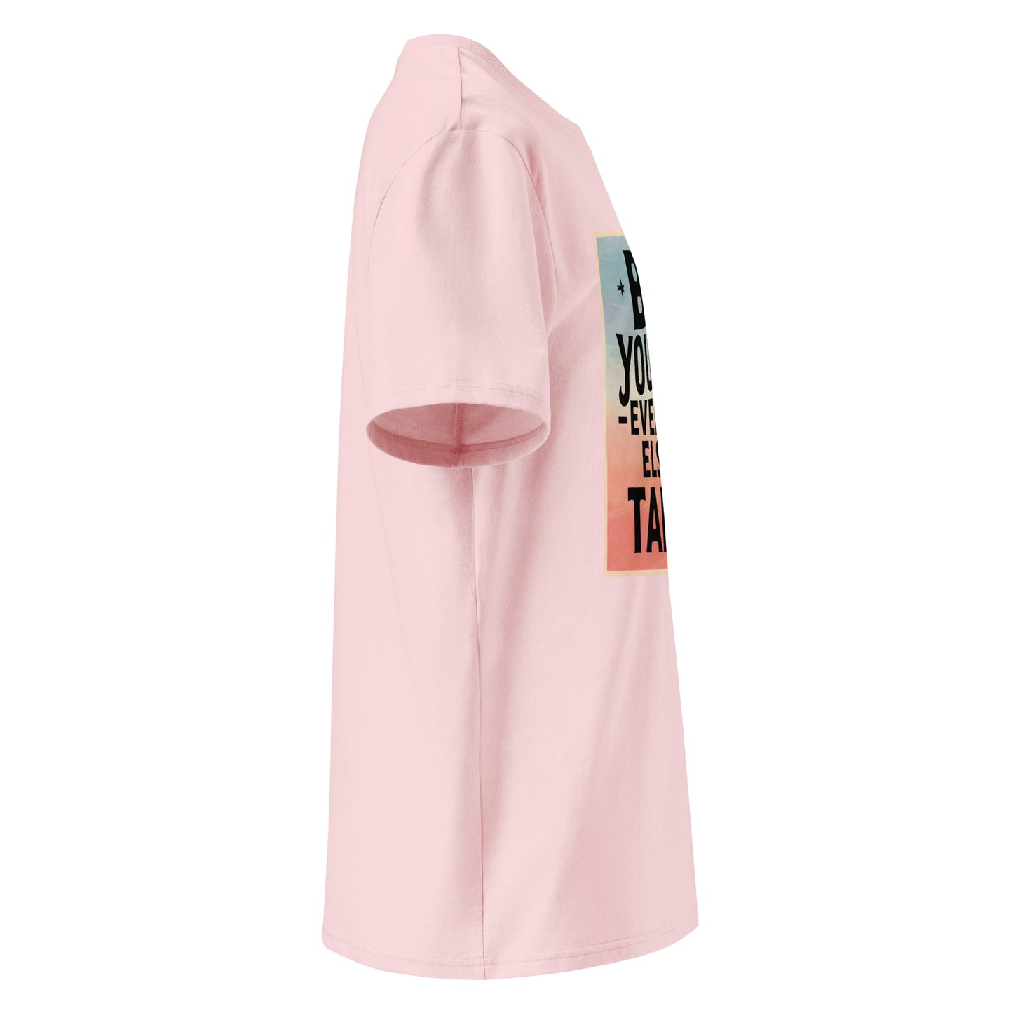 Unisex | Be Yourself Everyone Else Is Taken - Organic Cotton T-Shirt