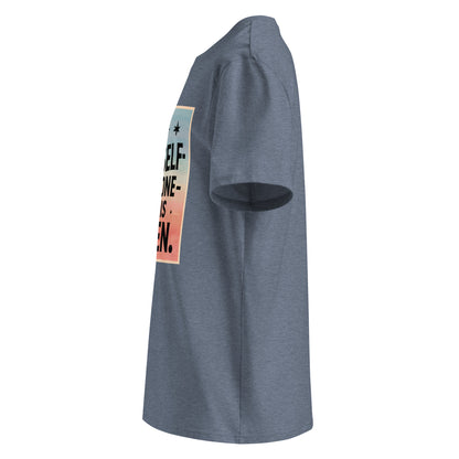 Unisex | Be Yourself Everyone Else Is Taken - Organic Cotton T-Shirt