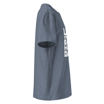 Unisex | Life Is Too Short For For Bad Hair Days! Organic Cotton T-Shirt