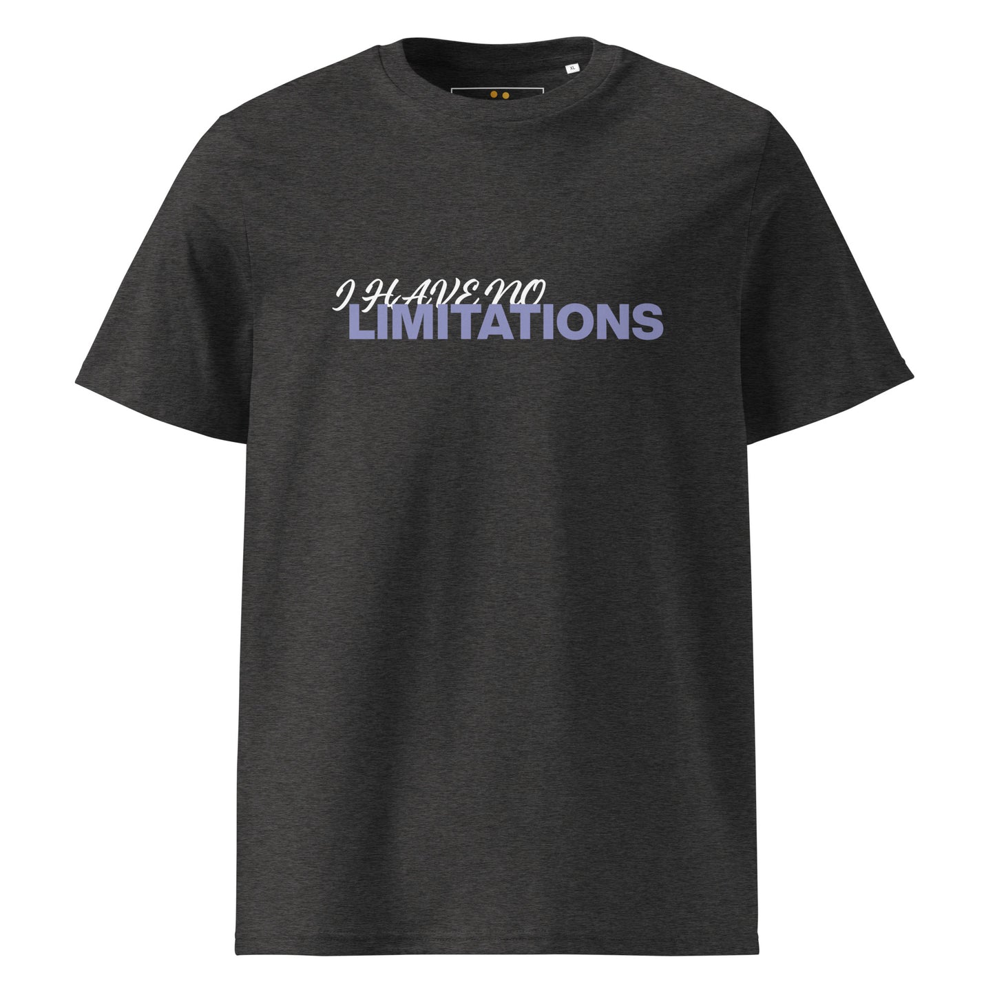 Unisex | I Have No Limitations Organic Cotton T-Shirt
