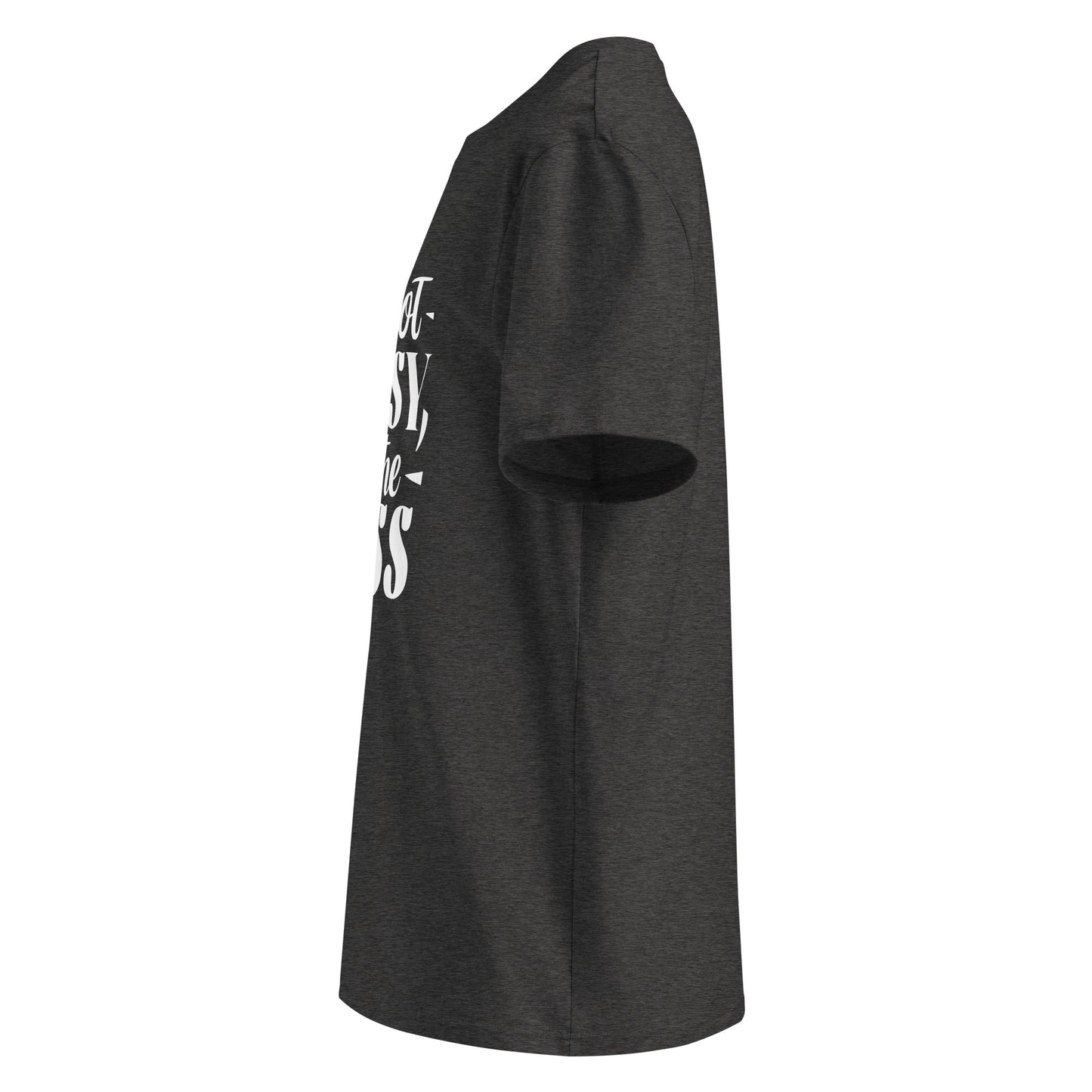 Unisex | I'm Not Bossy, I'm The Boss - Organic Cotton T-Shirt