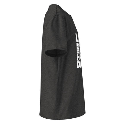 Unisex | Life Is Too Short For For Bad Hair Days! Organic Cotton T-Shirt