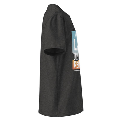 Unisex | I'm Not Lazy I'm Just Relaxed Organic Cotton T-Shirt