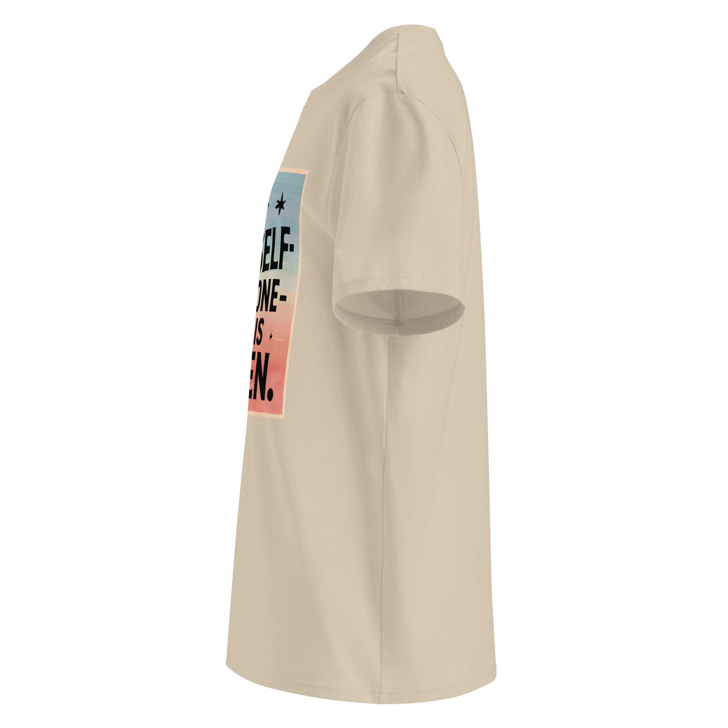 Unisex | Be Yourself Everyone Else Is Taken - Organic Cotton T-Shirt