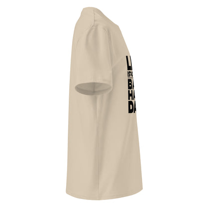 Unisex | Life Is Too Short For For Bad Hair Days! Organic Cotton T-Shirt