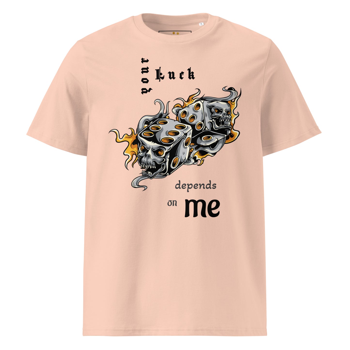 Unisex | Your Luck Depends On Me Organic Cotton T-Shirt