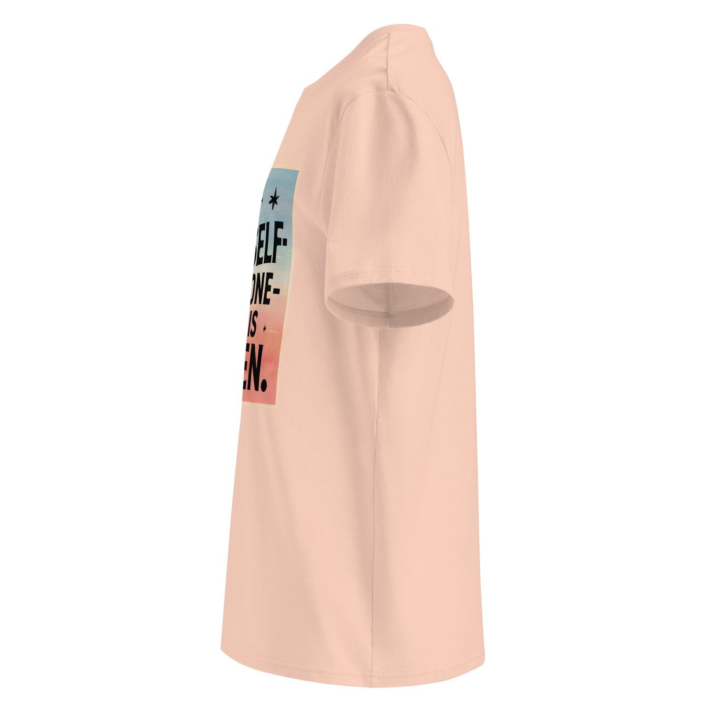 Unisex | Be Yourself Everyone Else Is Taken - Organic Cotton T-Shirt