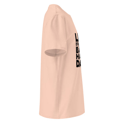 Unisex | Life Is Too Short For For Bad Hair Days! Organic Cotton T-Shirt