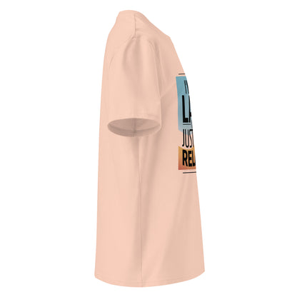 Unisex | I'm Not Lazy I'm Just Relaxed Organic Cotton T-Shirt