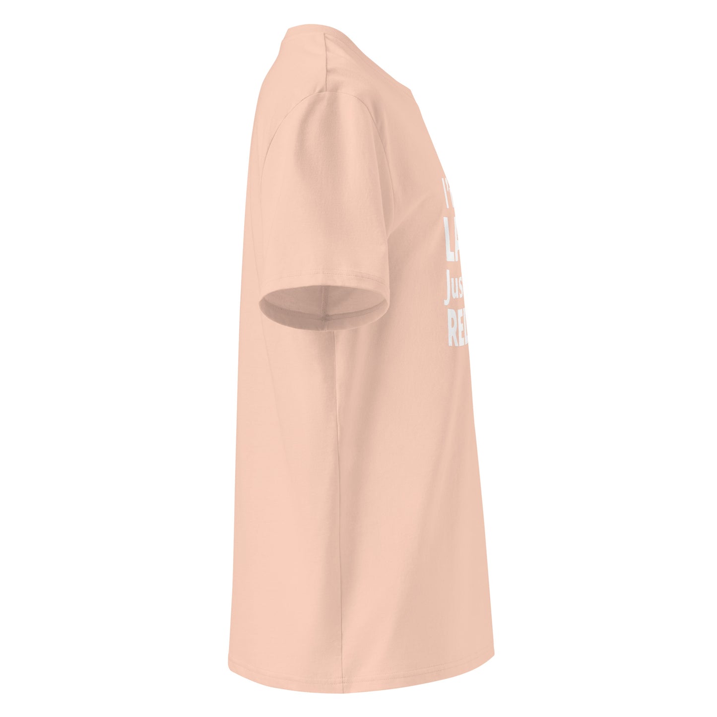 Unisex | I'm Not Lazy I'm Just Very Relaxed - Organic Cotton T-Shirt