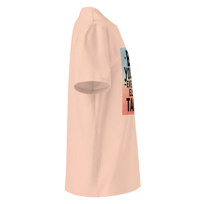 Unisex | Be Yourself Everyone Else Is Taken - Organic Cotton T-Shirt