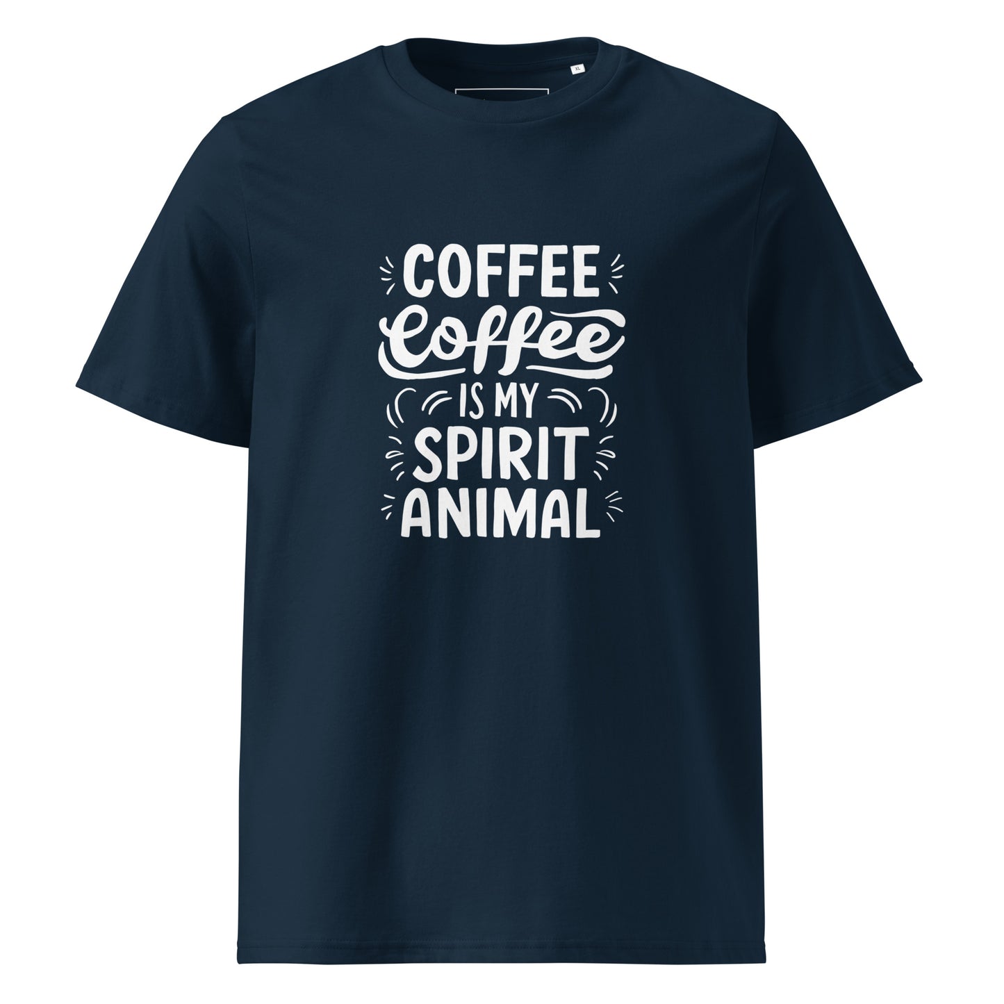 Unisex | Coffee Is My Spirit Animal Organic Cotton T-Shirt