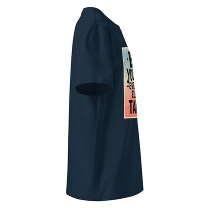 Unisex | Be Yourself Everyone Else Is Taken - Organic Cotton T-Shirt