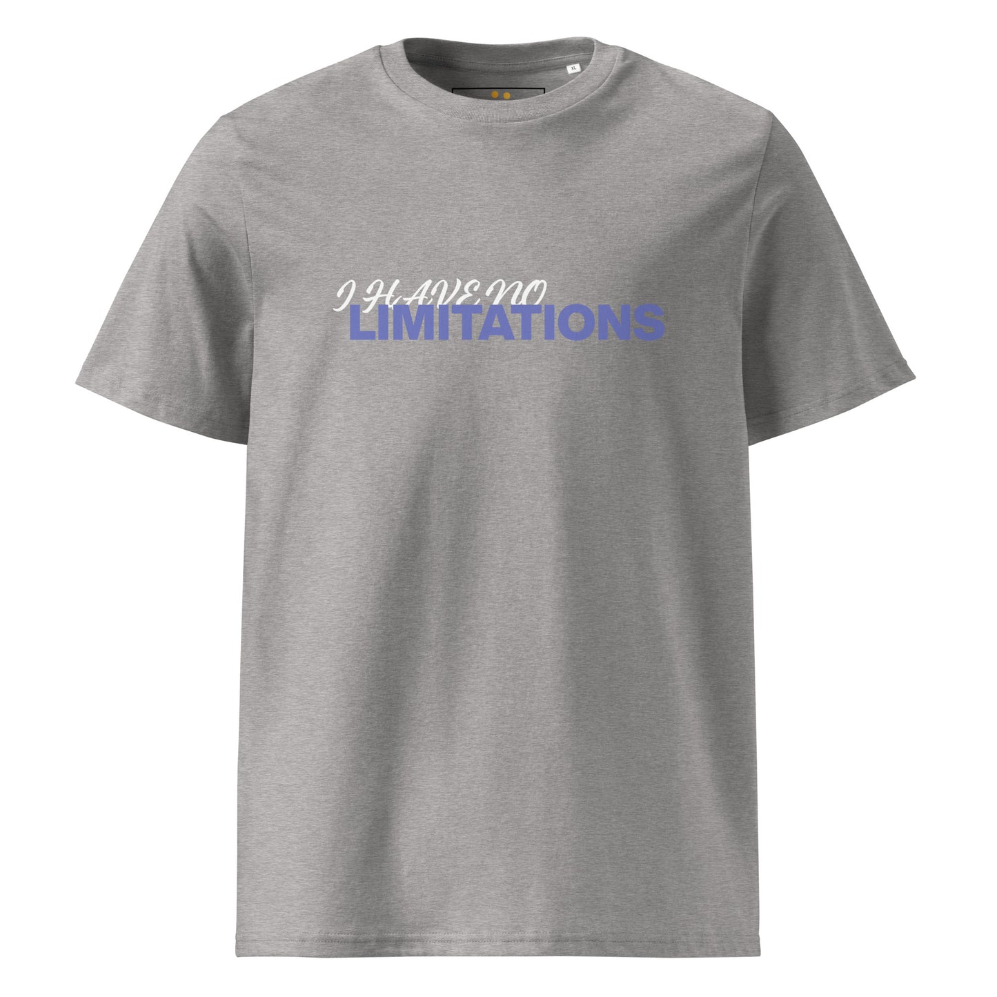 Unisex | I Have No Limitations Organic Cotton T-Shirt