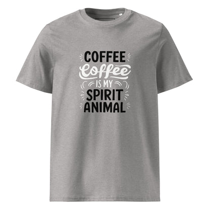 Unisex | Coffee Is My Spirit Animal Organic Cotton T-Shirt