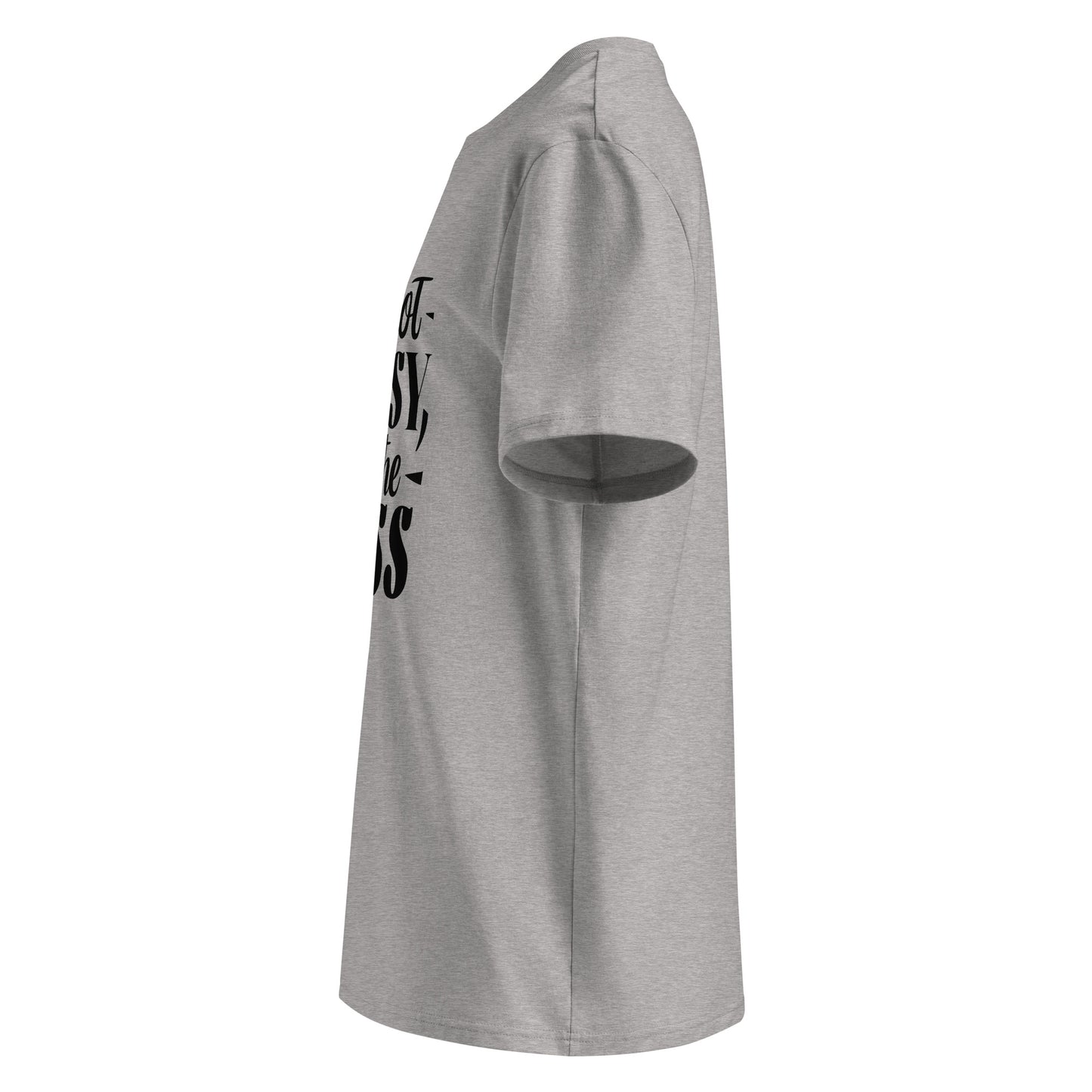 Unisex | I'm Not Bossy, I'm The Boss - Organic Cotton T-Shirt