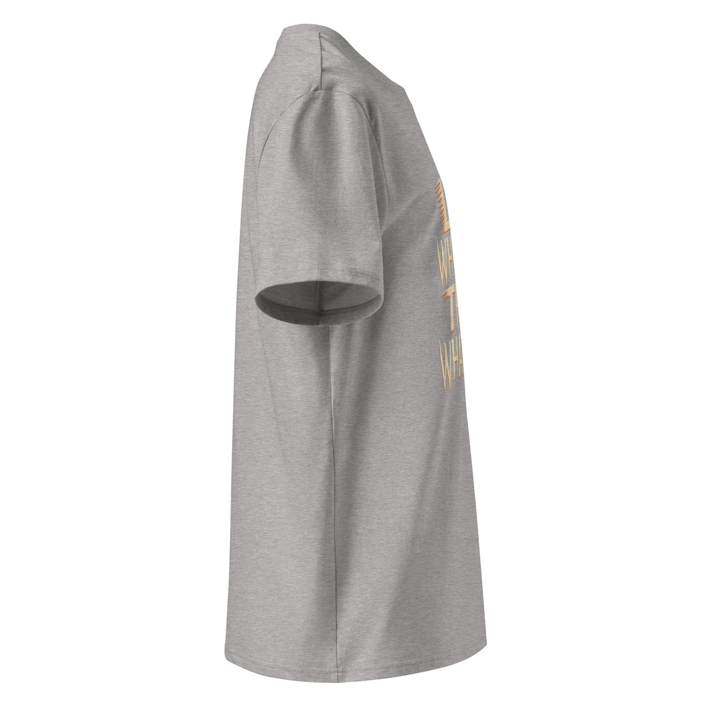 Unisex | LET WHOEVER THINK WHATEVER - Organic Cotton T-Shirt