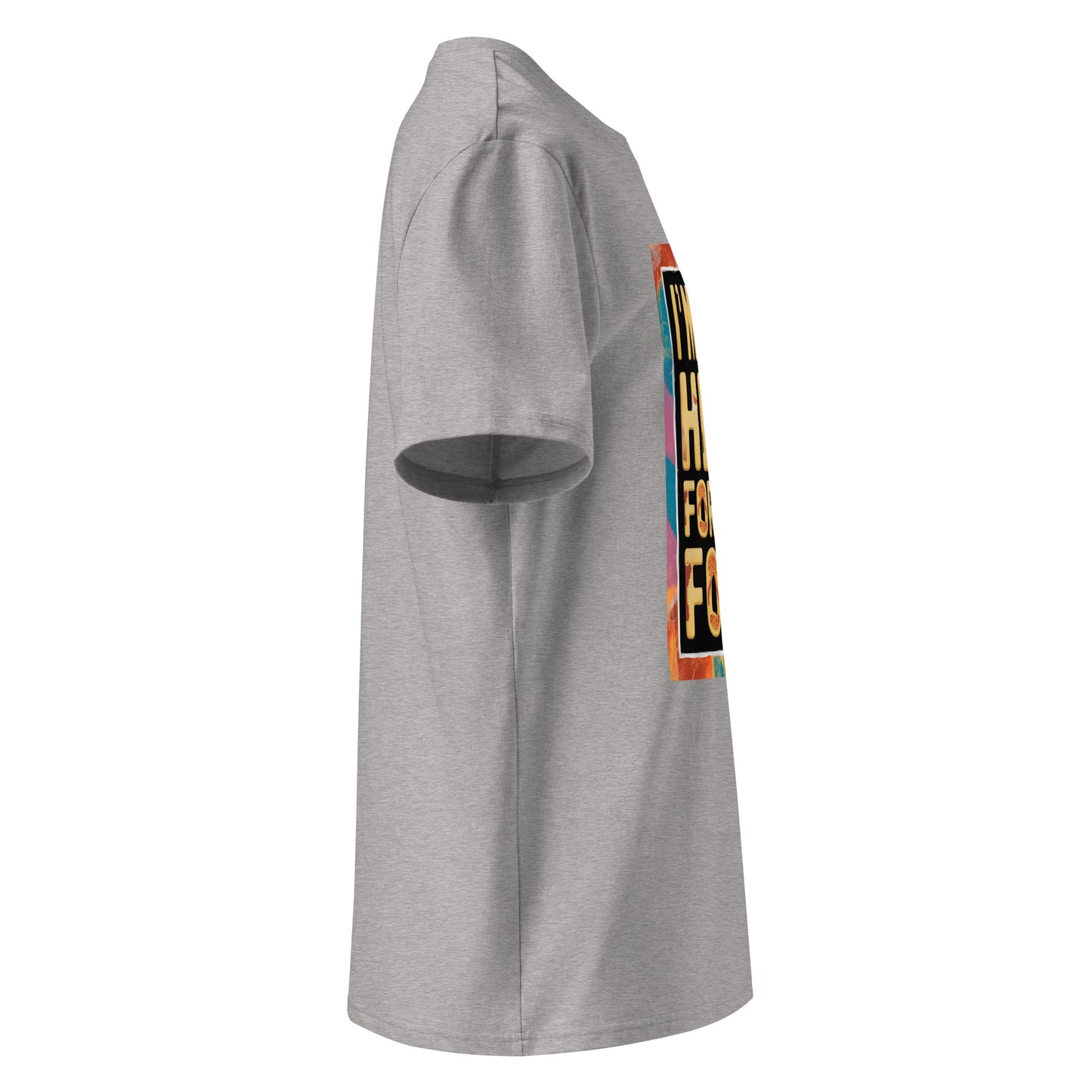 Unisex | I'm Only Here For The Food - Organic Cotton T-Shirt