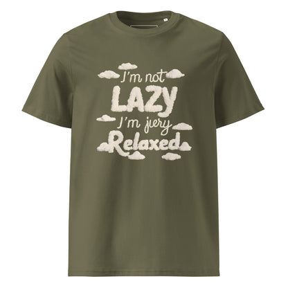 Unisex | I'm Not Lazy I'm Just Relaxed Organic Cotton T-Shirt