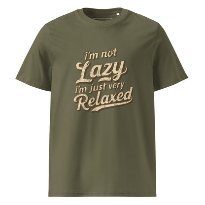 Unisex | I'm Not Lazy I'm Just Relaxed Organic Cotton T-Shirt