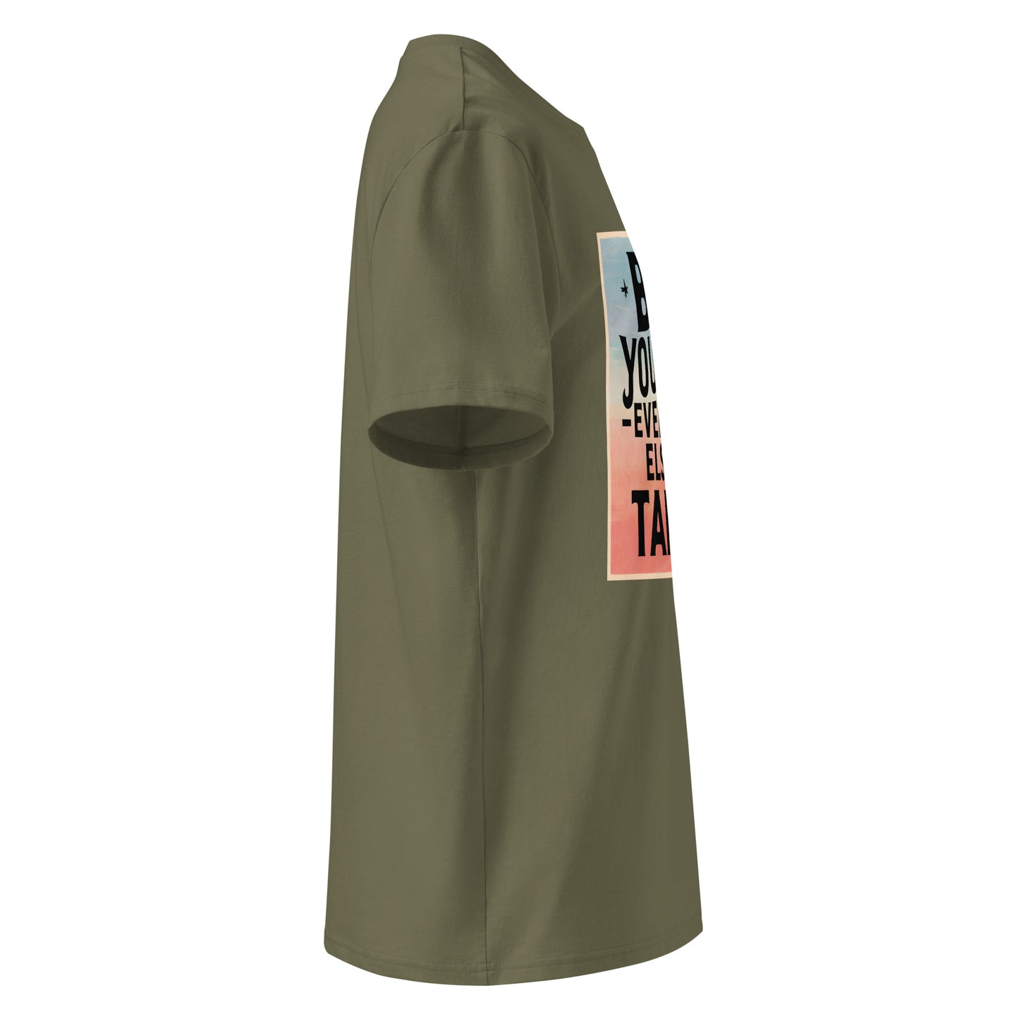 Unisex | Be Yourself Everyone Else Is Taken - Organic Cotton T-Shirt