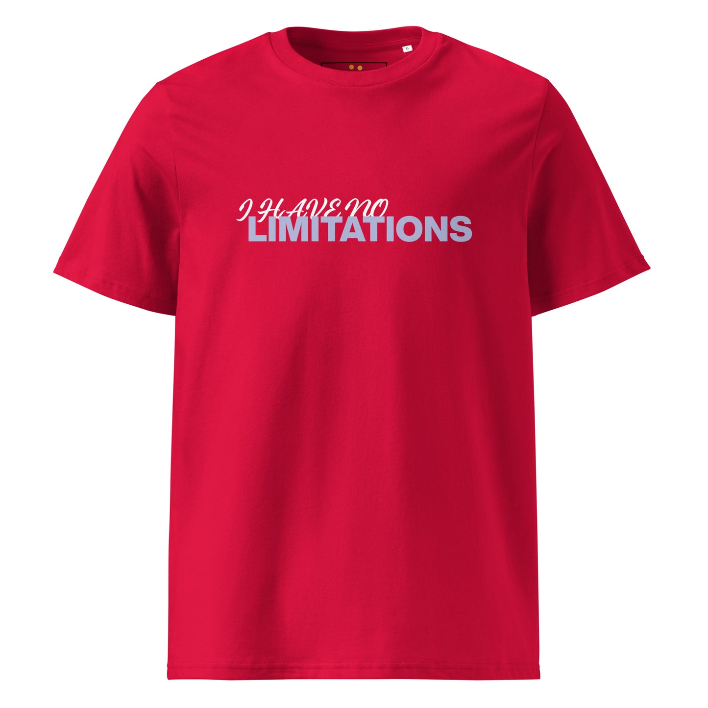 Unisex | I Have No Limitations Organic Cotton T-Shirt