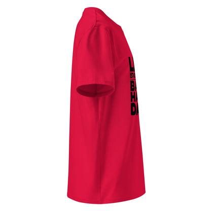 Unisex | Life Is Too Short For For Bad Hair Days! Organic Cotton T-Shirt