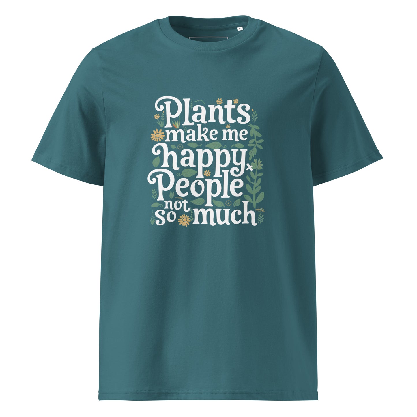 Unisex | Plants Make Me Happy, People Not So Much - Organic Cotton T-Shirt