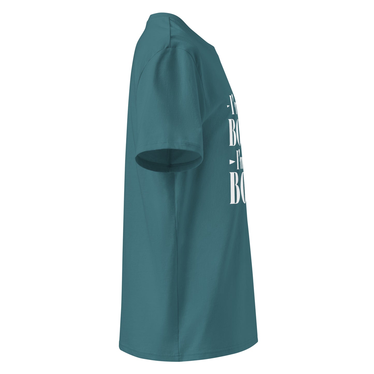 Unisex | I'm Not Bossy, I'm The Boss - Organic Cotton T-Shirt