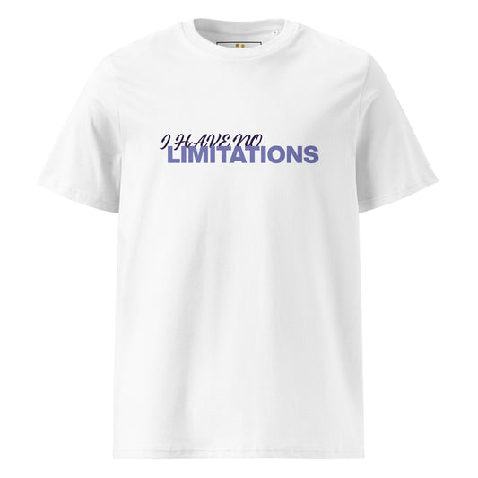 Unisex | I Have No Limitations Organic Cotton T-Shirt