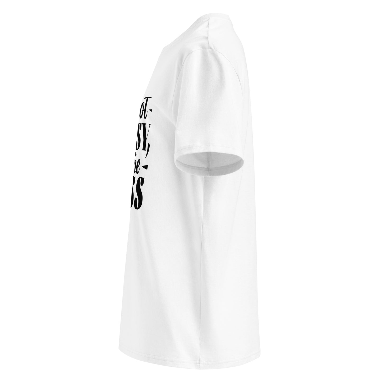 Unisex | I'm Not Bossy, I'm The Boss - Organic Cotton T-Shirt