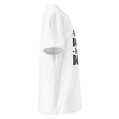 Unisex | I'm Not Bossy, I'm The Boss - Organic Cotton T-Shirt