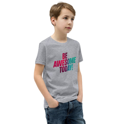 Youth Short Sleeve | BE AWESOME TODAY! - T-Shirt
