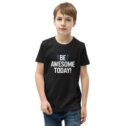 Youth Short Sleeve | BE AWESOME TODAY! - T-Shirt