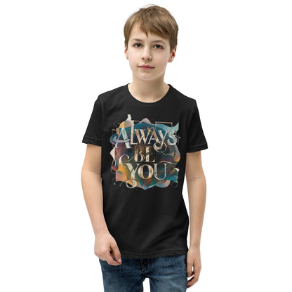 Youth Short Sleeve | ALWAYS BE YOU - T-Shirt