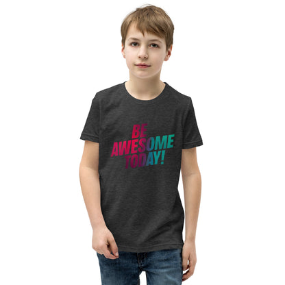 Youth Short Sleeve | BE AWESOME TODAY! - T-Shirt